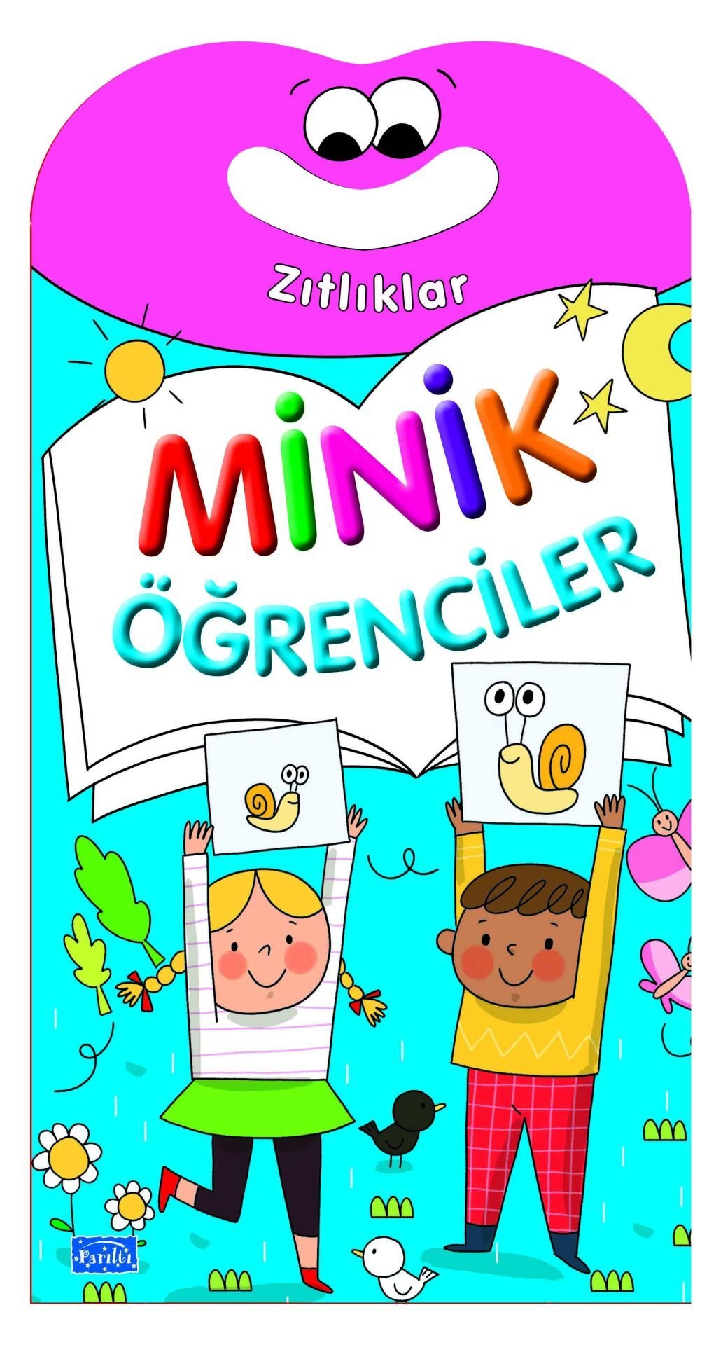 Parıltı Yayıncılık Minik Öğrenciler - Zıtlıklar