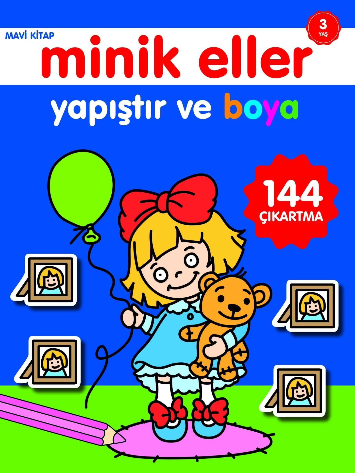 0-6 Yaş Yayınları Minik Eller Yapıştır Ve Boya  Mavi Kitap