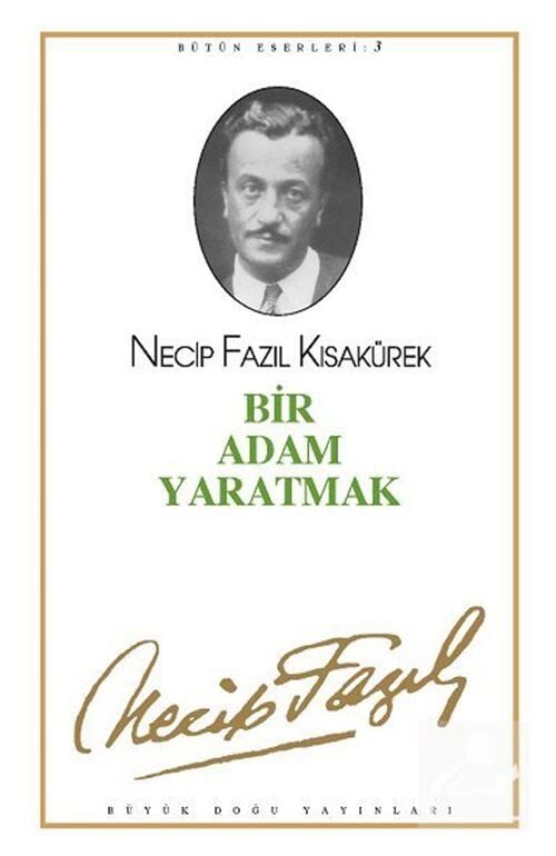 Büyük Doğu Yayınları Bir Adam Yaratmak Kod: 3