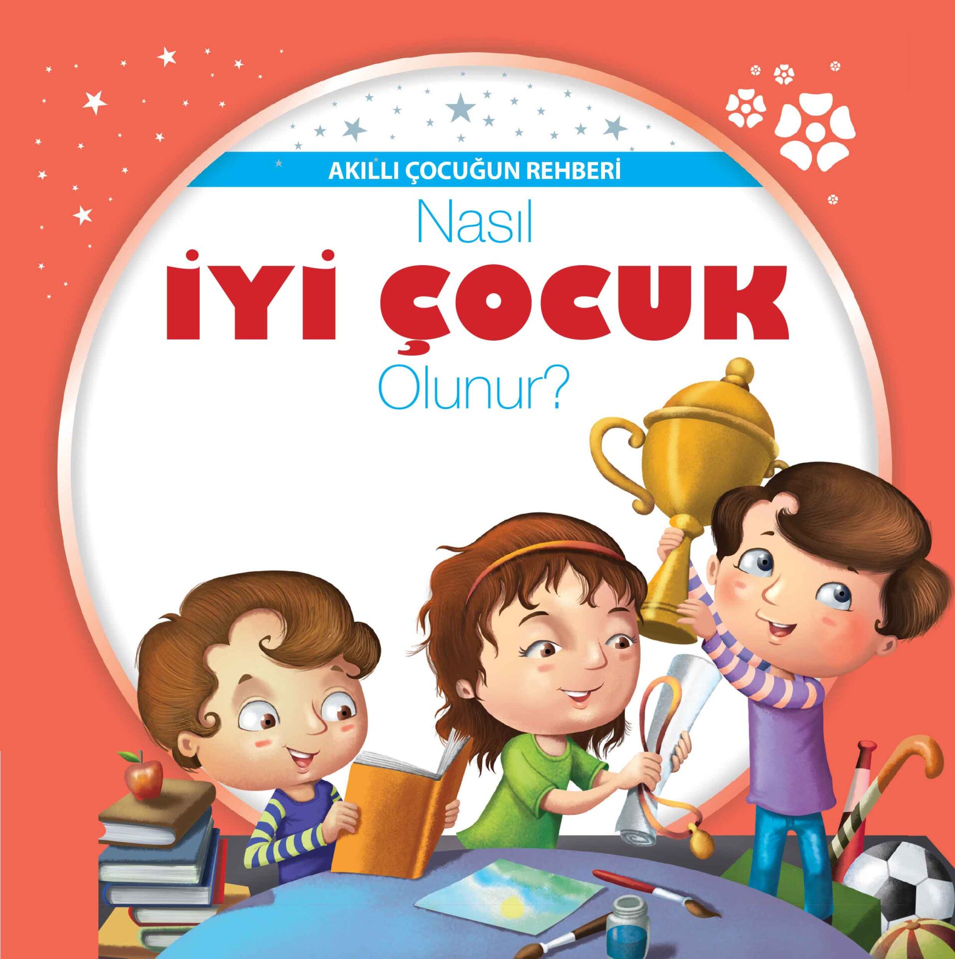 Parıltı Yayıncılık Nasıl İyi Çocuk Olunur Akıllı Çocuğun Rehberi