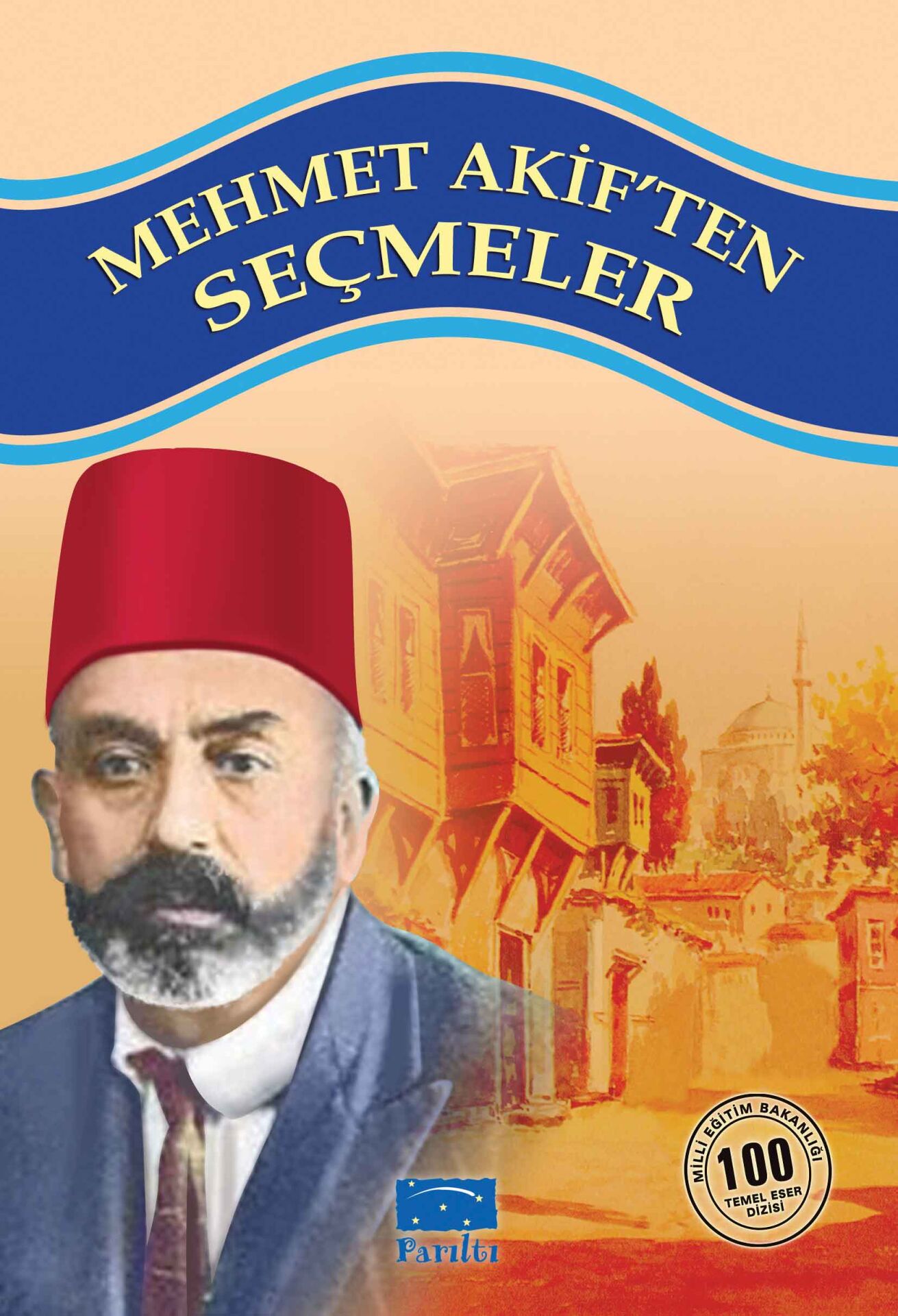 Parıltı Yayıncılık Mehmet Akiften Seçmeler