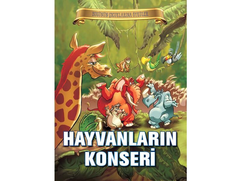 Parıltı Yayıncılık Bugünün Çocuklarına Öyküler Hayvanların Konseri
