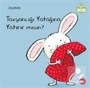 Beyaz Balina Yayınları Tavşancığı Yatağına Yatırır mısın?