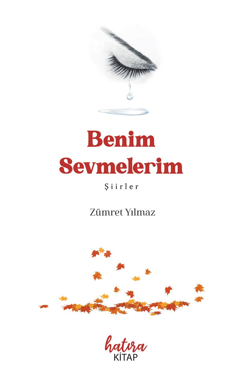 Benim Sevmelerim -Şiirler / Zümret Yılmaz