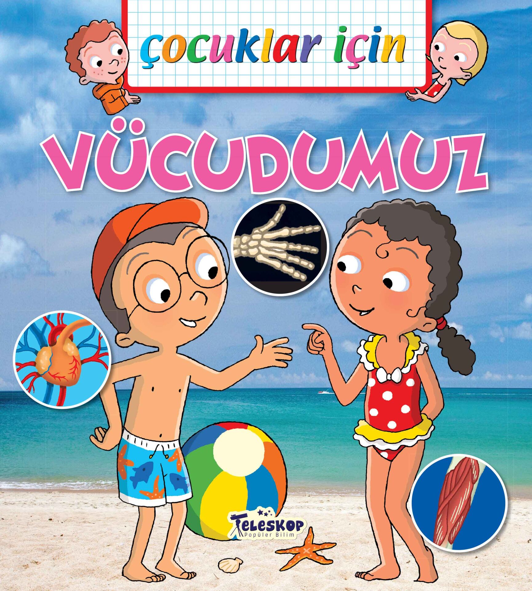 Teleskop Çocuklar İçin Serisi  Vücudumuz