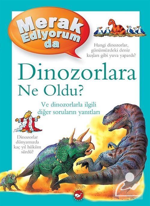 Merak Ediyorum Da - Dinozorlara Ne Oldu?