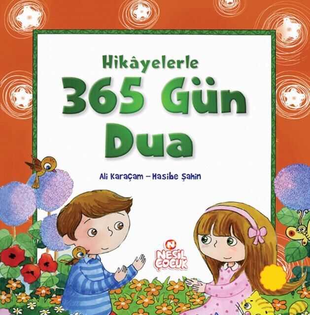 Nesil Çocuk Hikayelerle 365 Gün Dua