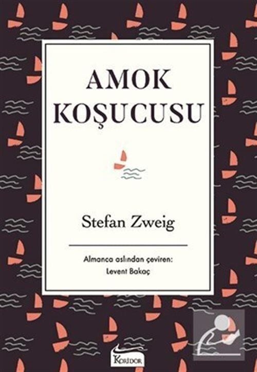 Amok Koşucusu - Stefan Zweig