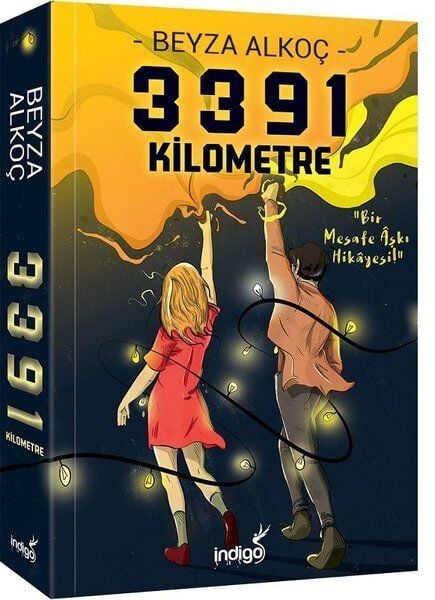 İndigo Kitap 3391 Kilometre - Karton Kapak - Beyza Alkoç