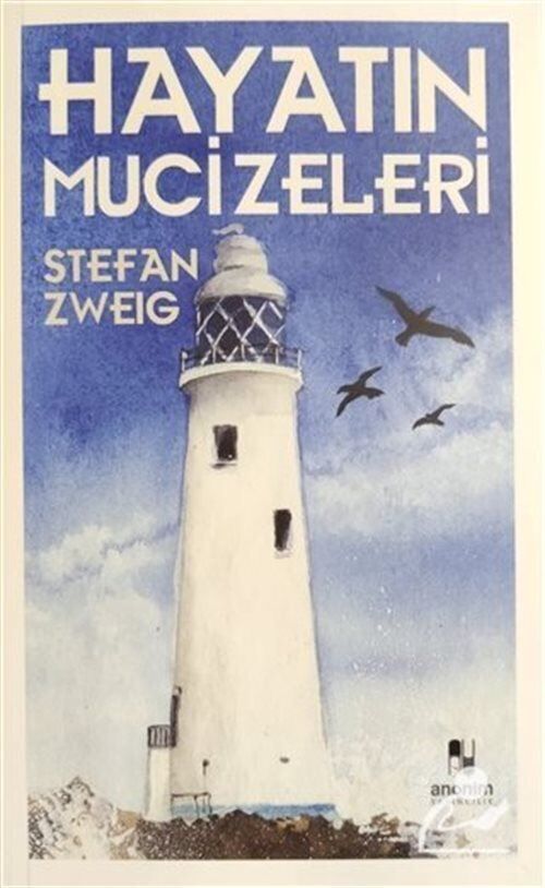 Anonim Yayıncılık Hayatın Mucizeleri Stefan Zweig