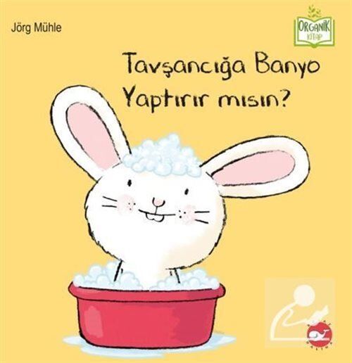 Beyaz Balina Yayınları Tavşancığa Banyo Yaptırır mısın?