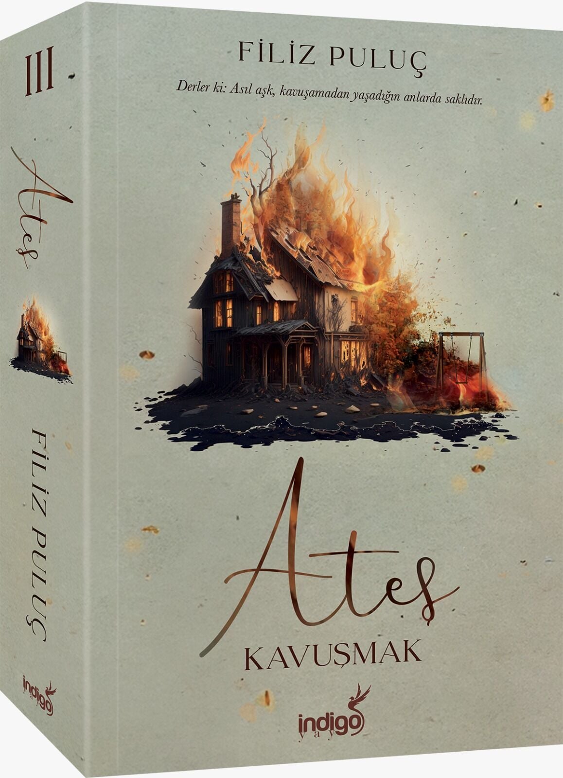 İndigo Kitap Ateş - Kavuşmak - Karton Kapak - Filiz Puluç