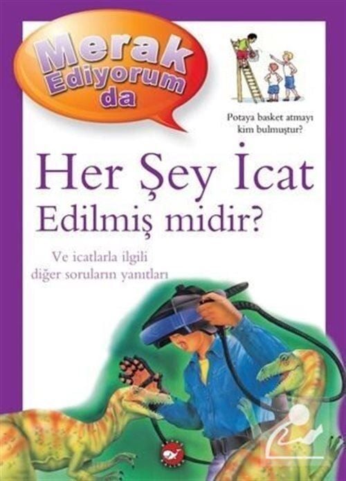 Merak Ediyorum Da - Her Şey İcat Edilmiş midir?