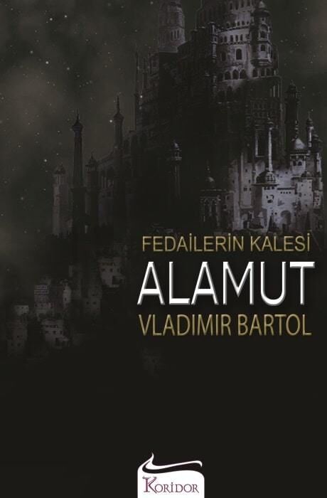 Fedailerin Kalesi Alamut (Bez Cilt)