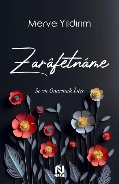 Nesil Yayınları Zarafetname_Seven Onarmak İster /Nesil
