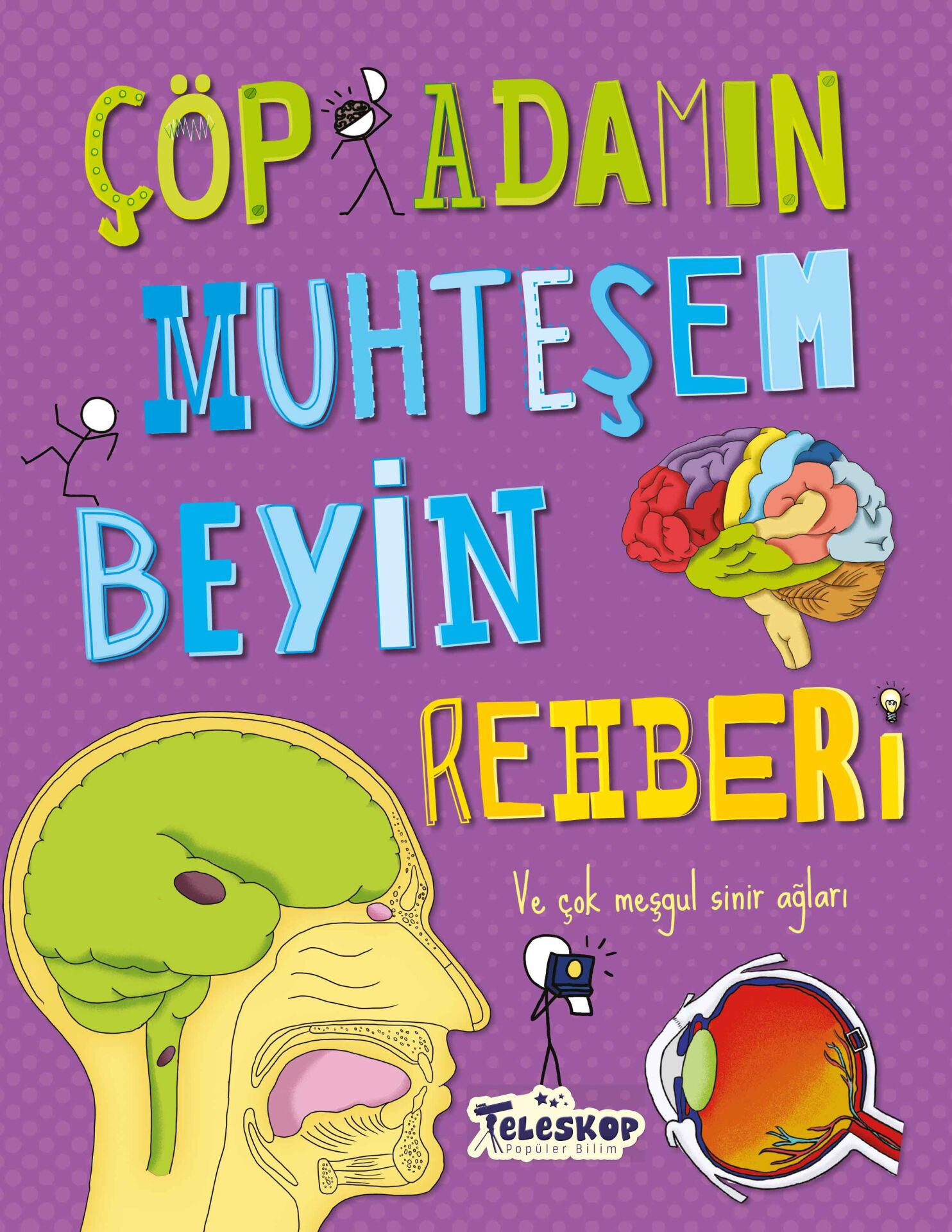 Teleskop Çöp Adamın Muhteşem Beyin Rehberi