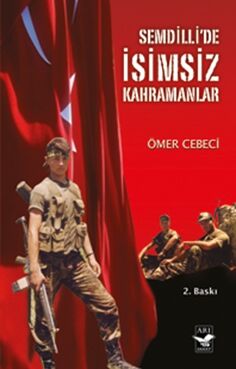 Şemdinlide İsimsiz Kahramanlar / Ömer Cebeci