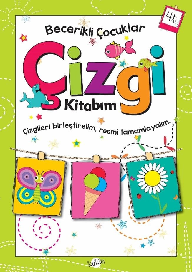 Kukla Çocuk Becerikli Çocuklar 4+ Yaş - Çizgi Kitabım