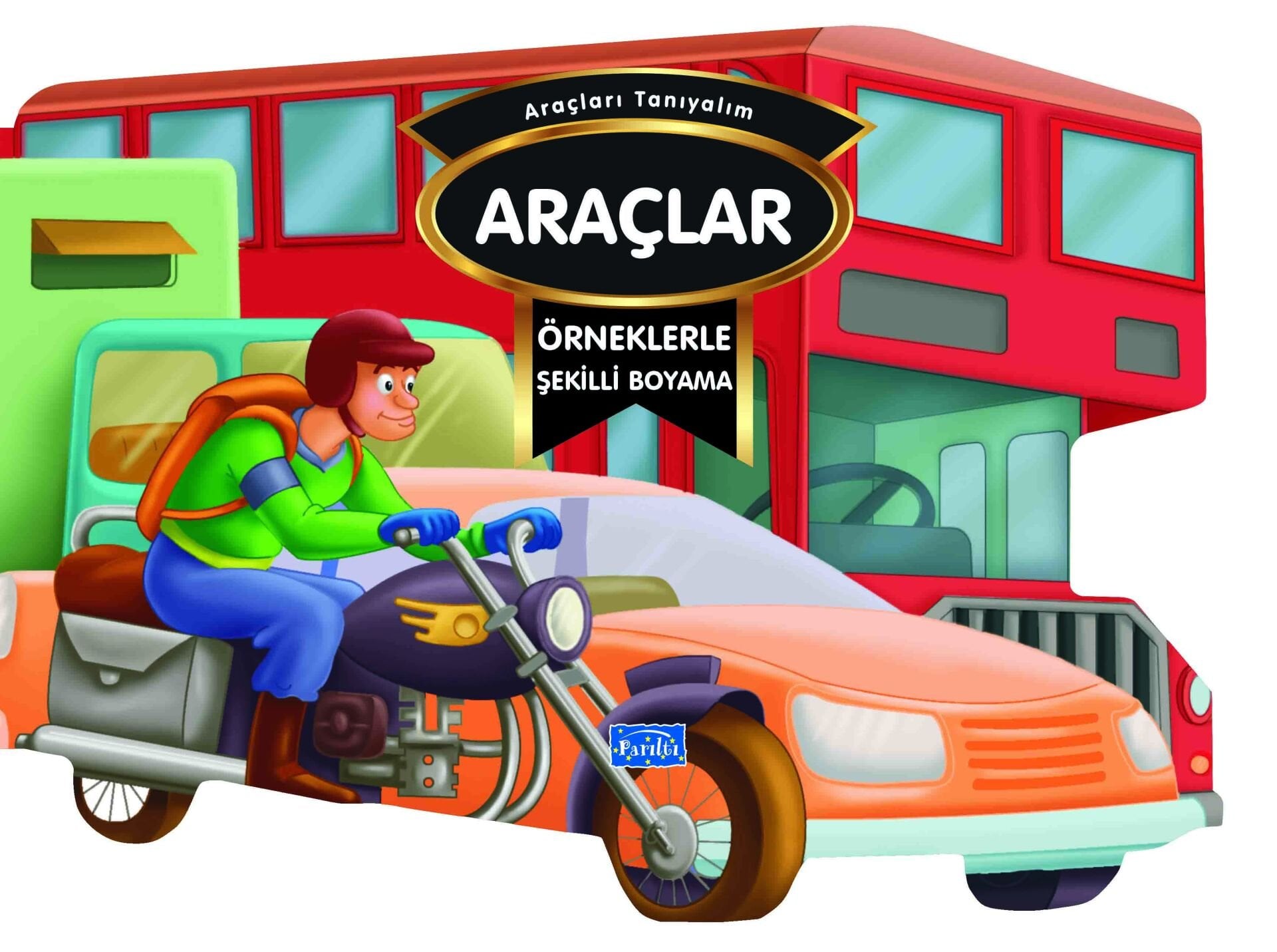 Parıltı Yayıncılık Araçlar