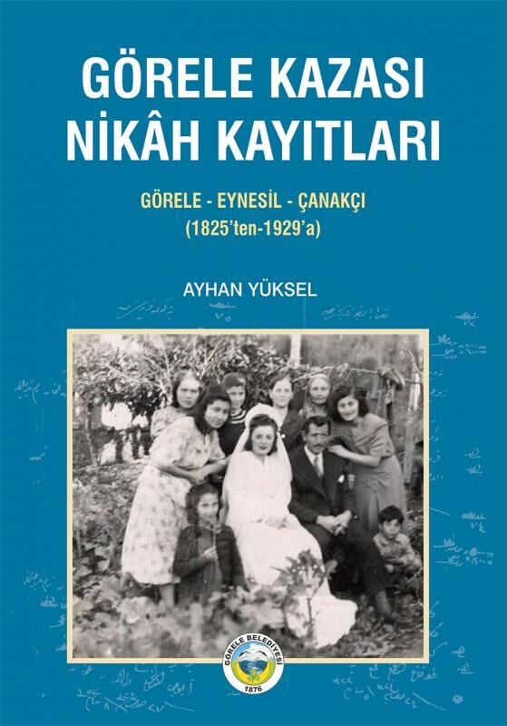 Görele Kazası Nikah Kayıtları / Ayhan Yüksel