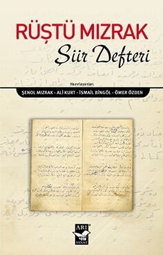 Rüştü Mızrak Şiir Defteri / Şenol Mızrak