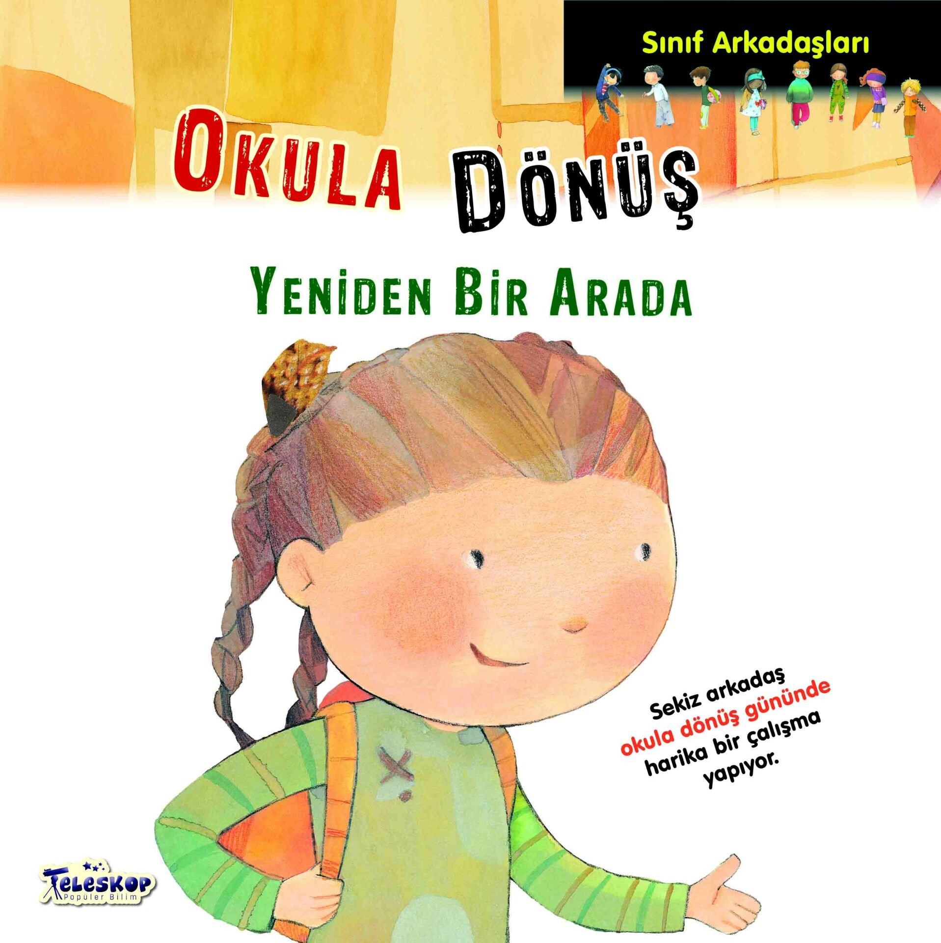 Teleskop Sınıf Arkadaşları Okula Dönüş