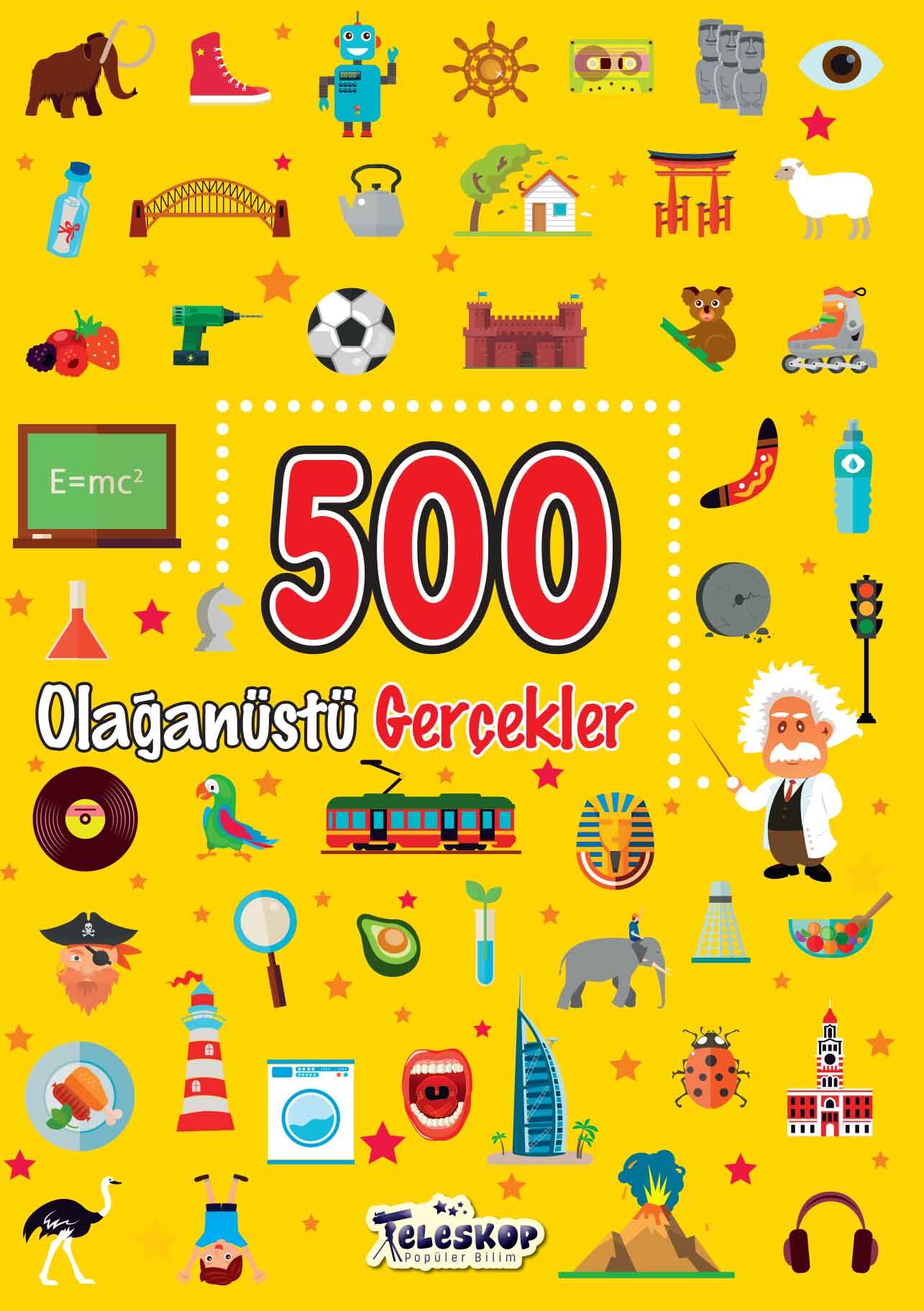Teleskop 500  Olağanüstü Gerçekler
