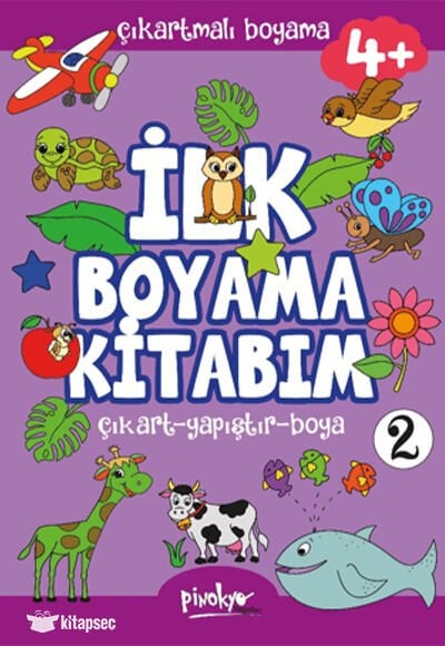 Pinokyo Yayınları İlk Boyama Kitabım  Çıkartmalı (2.Kitap) 4+Yaş