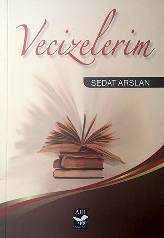Vecizelerim / Sedat Arslan