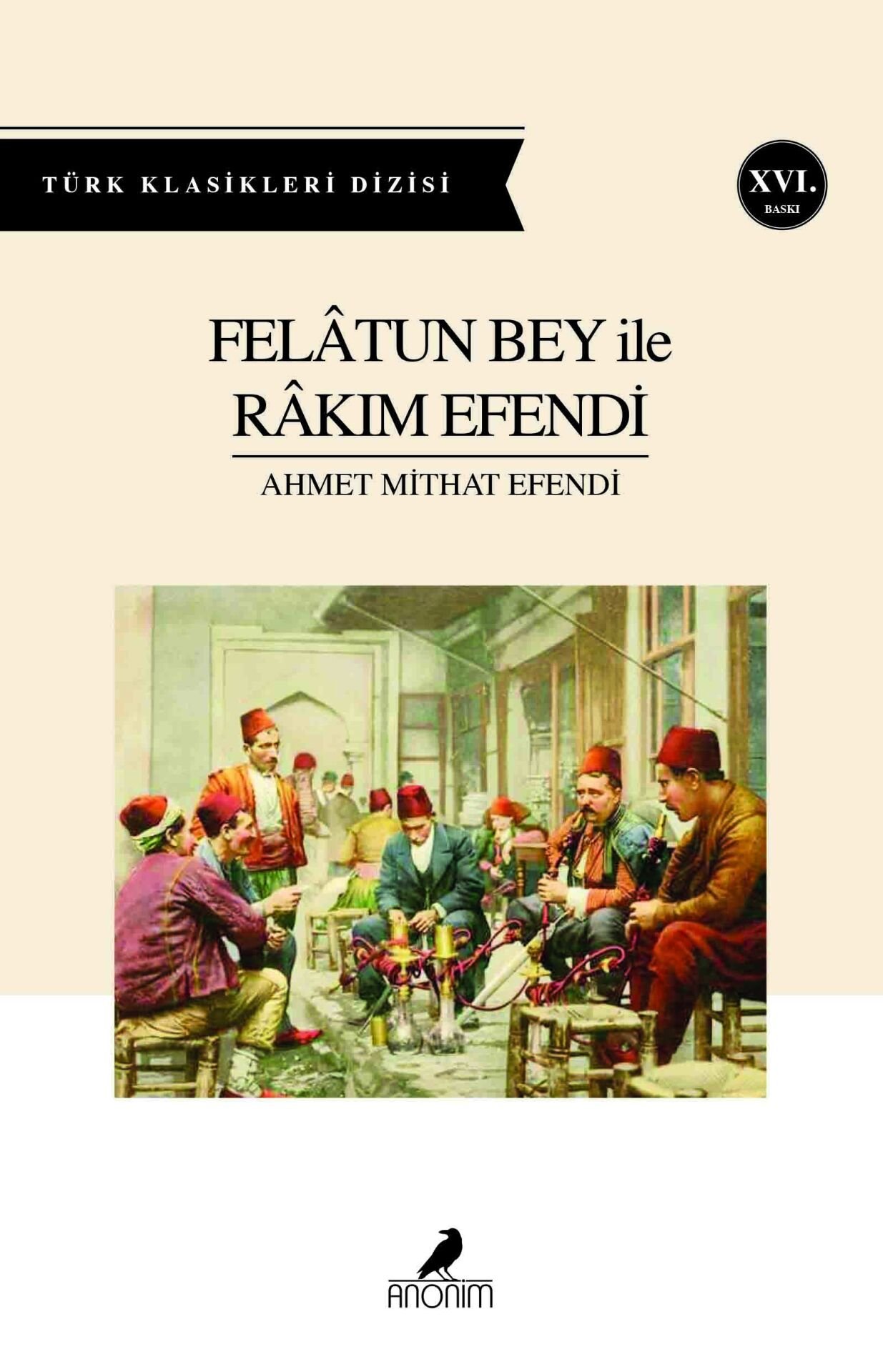 Anonim Yayıncılık Felatun Bey İle Rakım Efendi