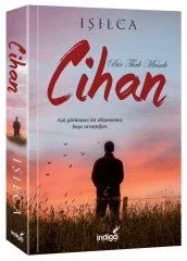 İndigo Kitap Cihan - Bir Türk Masalı - Işılca