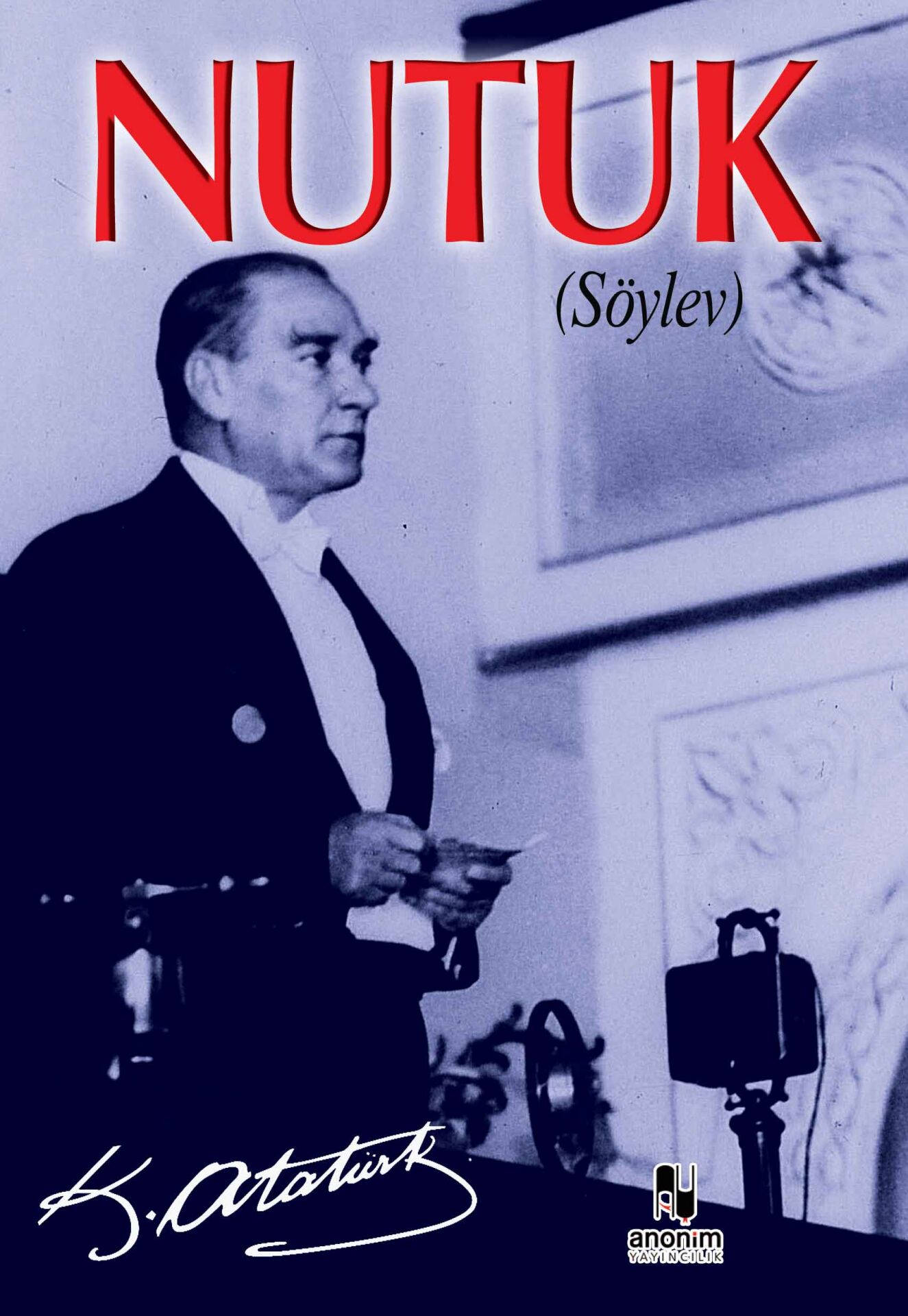 Anonim Yayıncılık Nutuk Söylev