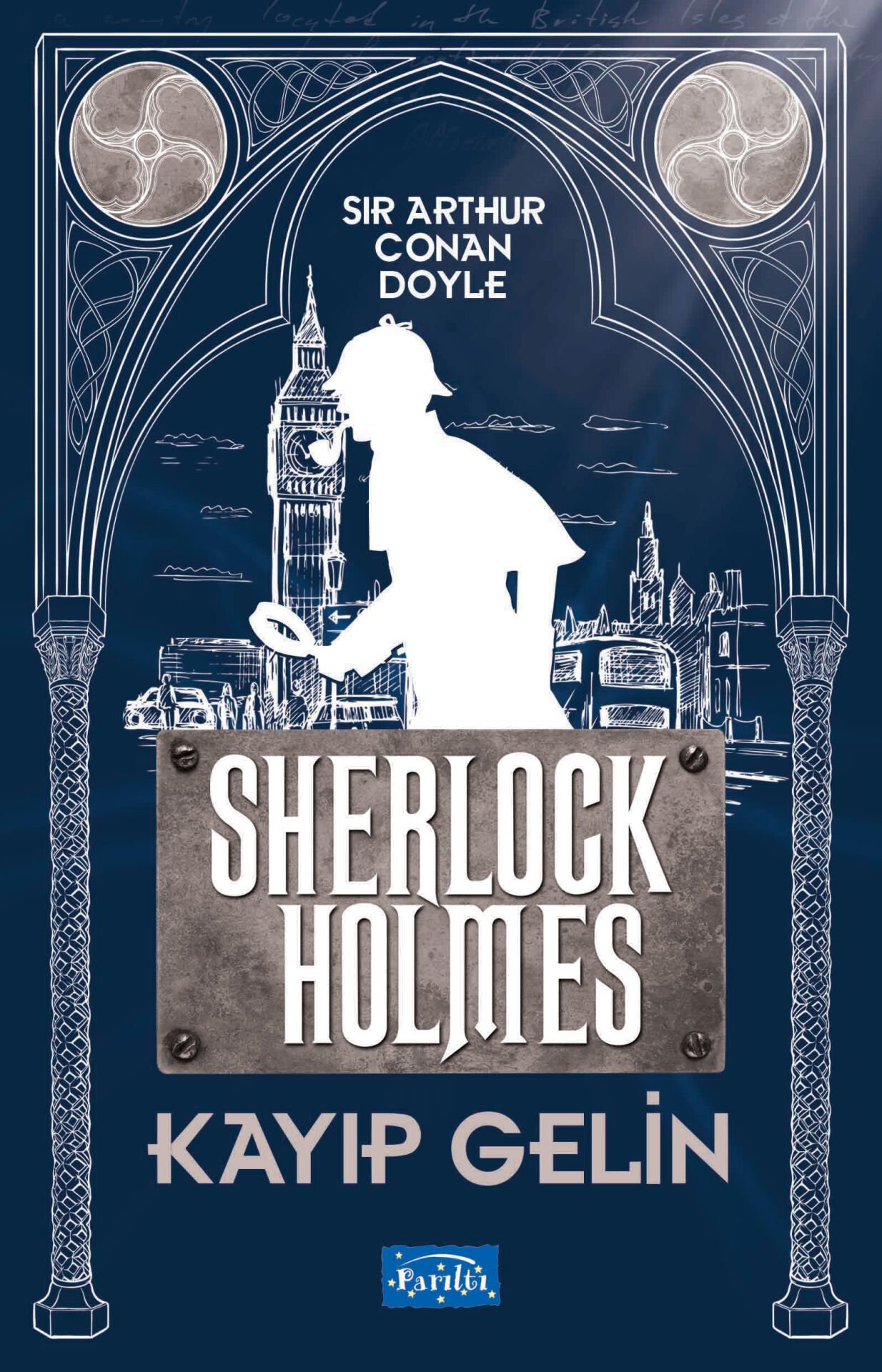 Parıltı Yayıncılık Kayıp Gelin Sherlock Holmes