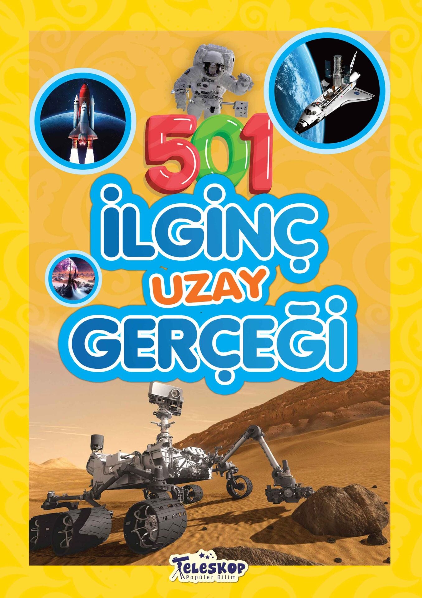 Teleskop 501 İlginç Uzay Gerçeği