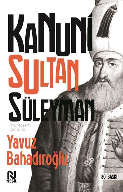 Nesil Yayınları Kanuni Sultan Süleyman (Muhteşem Osmanlı) /Nesil