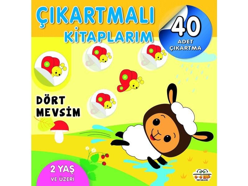 0-6 Yaş Yayınları Çıkartmalı Kitaplarım Dört Mevsim 2+Yaş