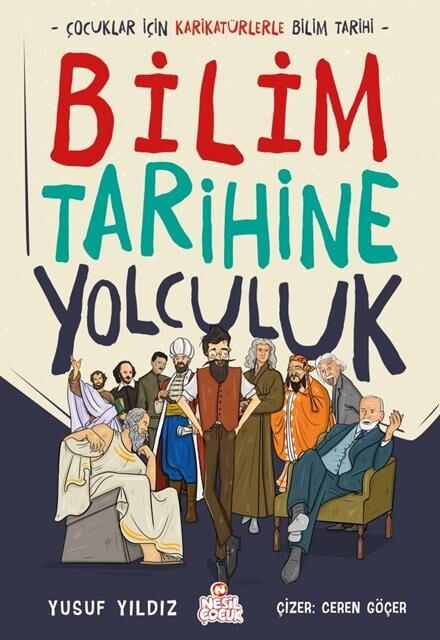 Nesil Çocuk Bilim Tarihine Yolculuk