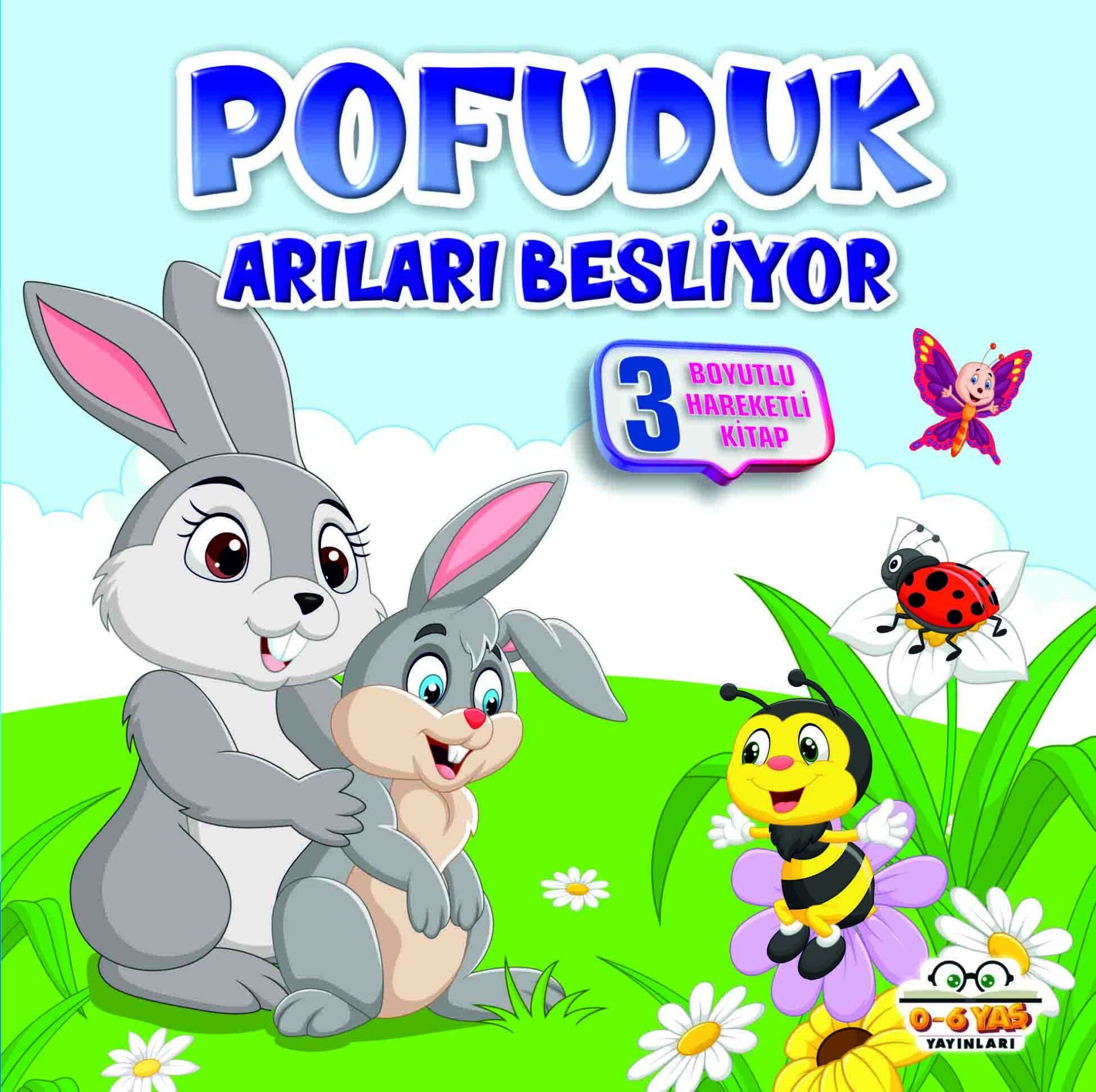 0-6 Yaş Yayınları Pofuduk Arıları Besliyor 3 Boyutlu