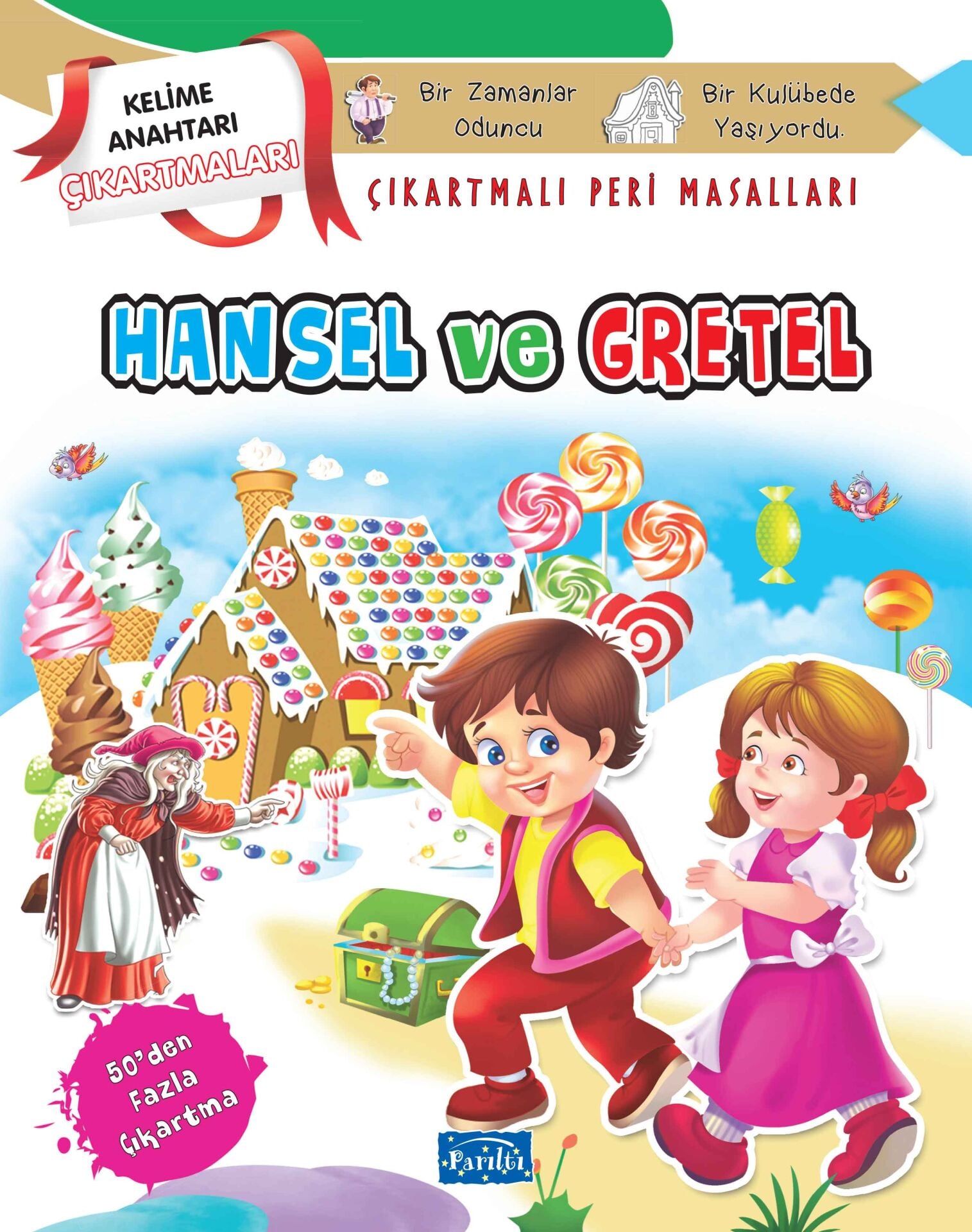 Parıltı Yayıncılık Hansel Ve Gratel Çıkartmalı Peri Masalları