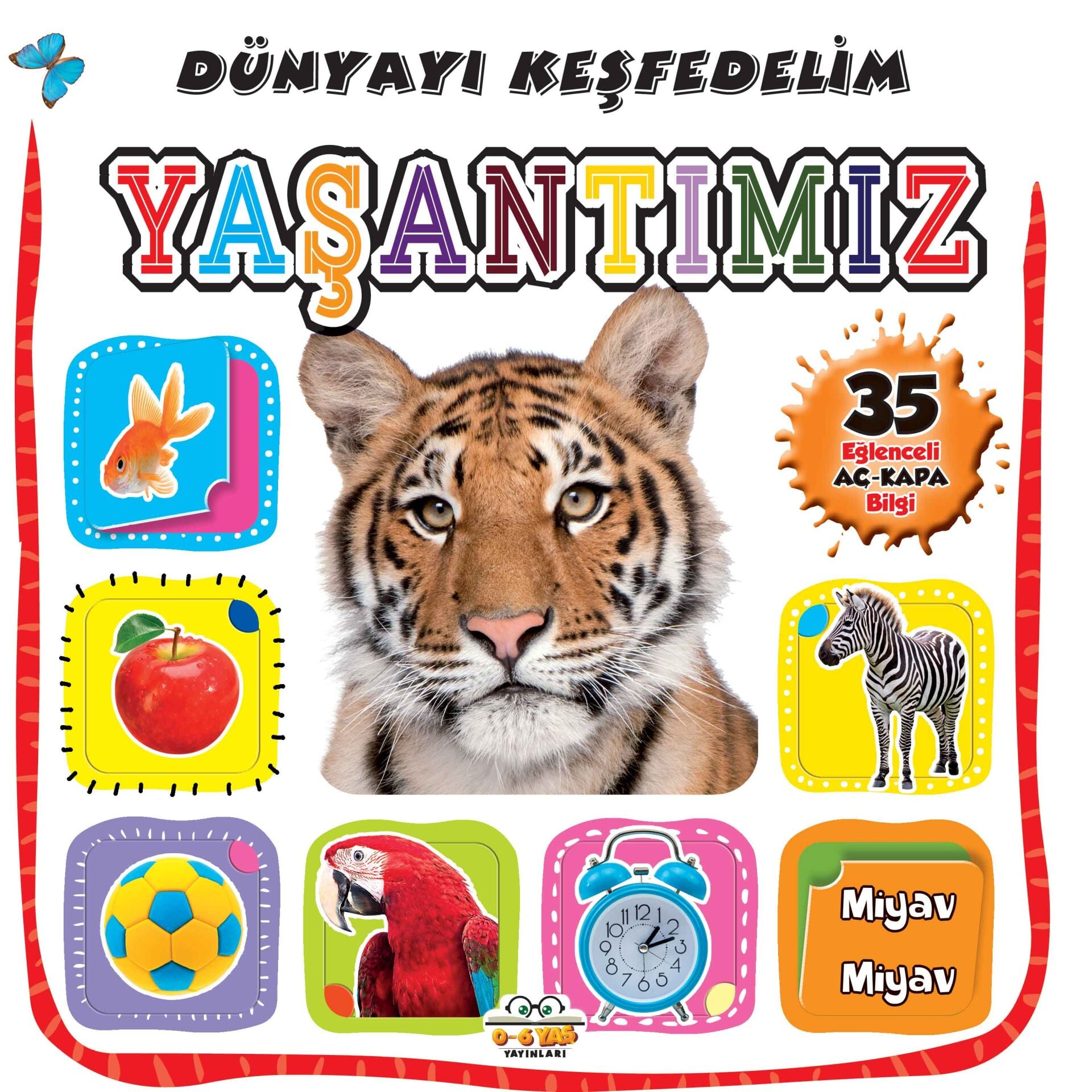 0-6 Yaş Yayınları Dünyayı Keşfedelim Yaşantımız