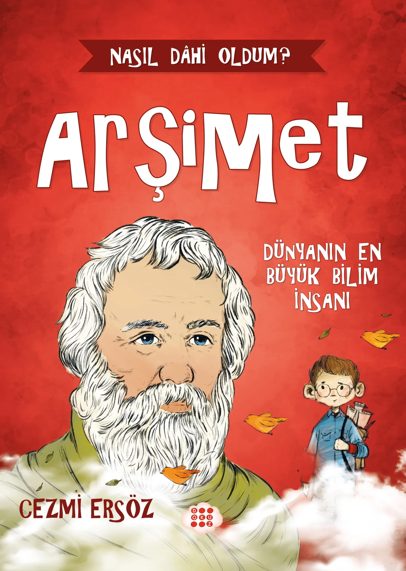 Arşimet - Dünyanın En Büyük Bilim İnsanı