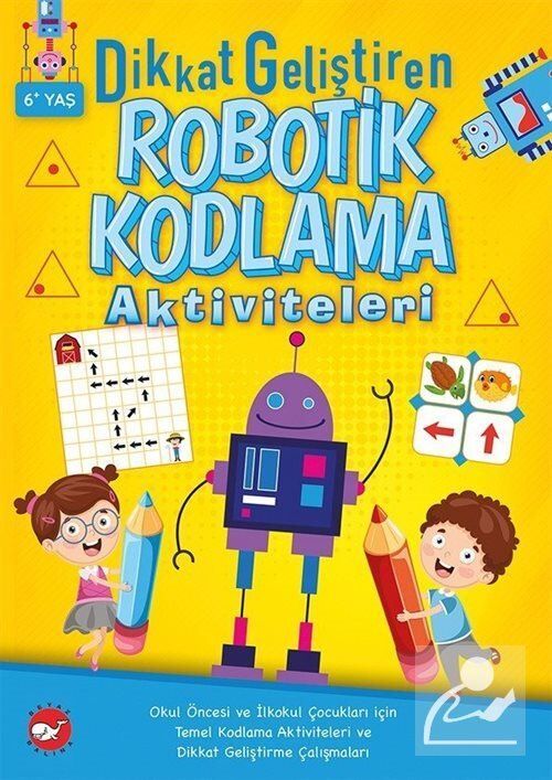 Dikkat Geliştiren Robotik Kodlama Aktiviteleri 6+ YAŞ