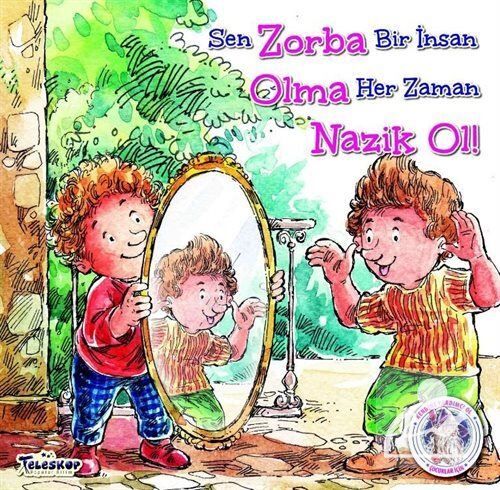 Teleskop Kendine Yardımcı Ol Zorba Olma Nazik